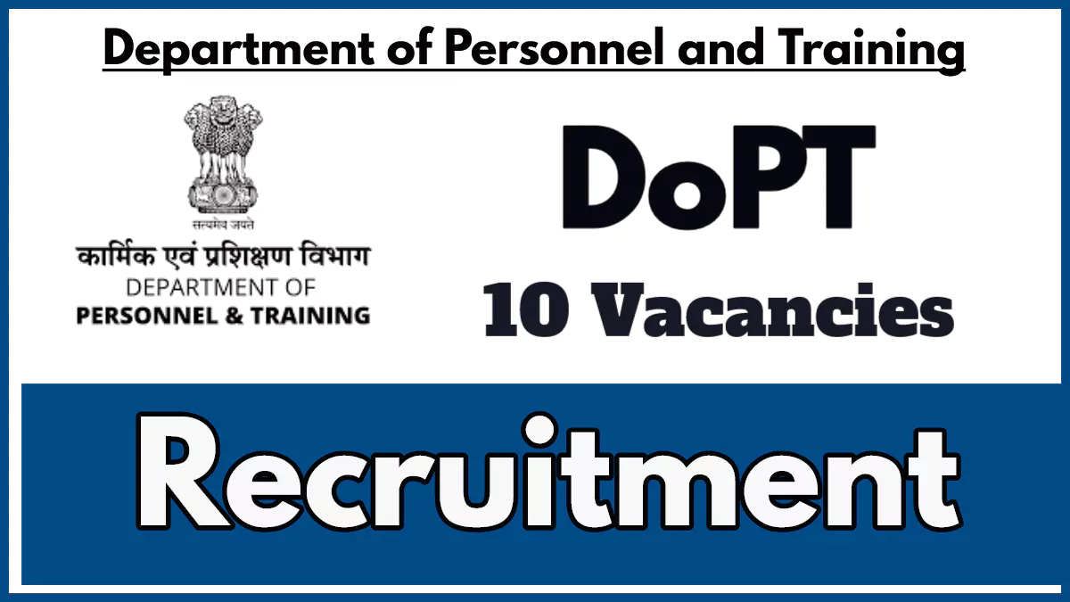 DOPT Recruitment 2024, Check Post Details and Eligibility Here