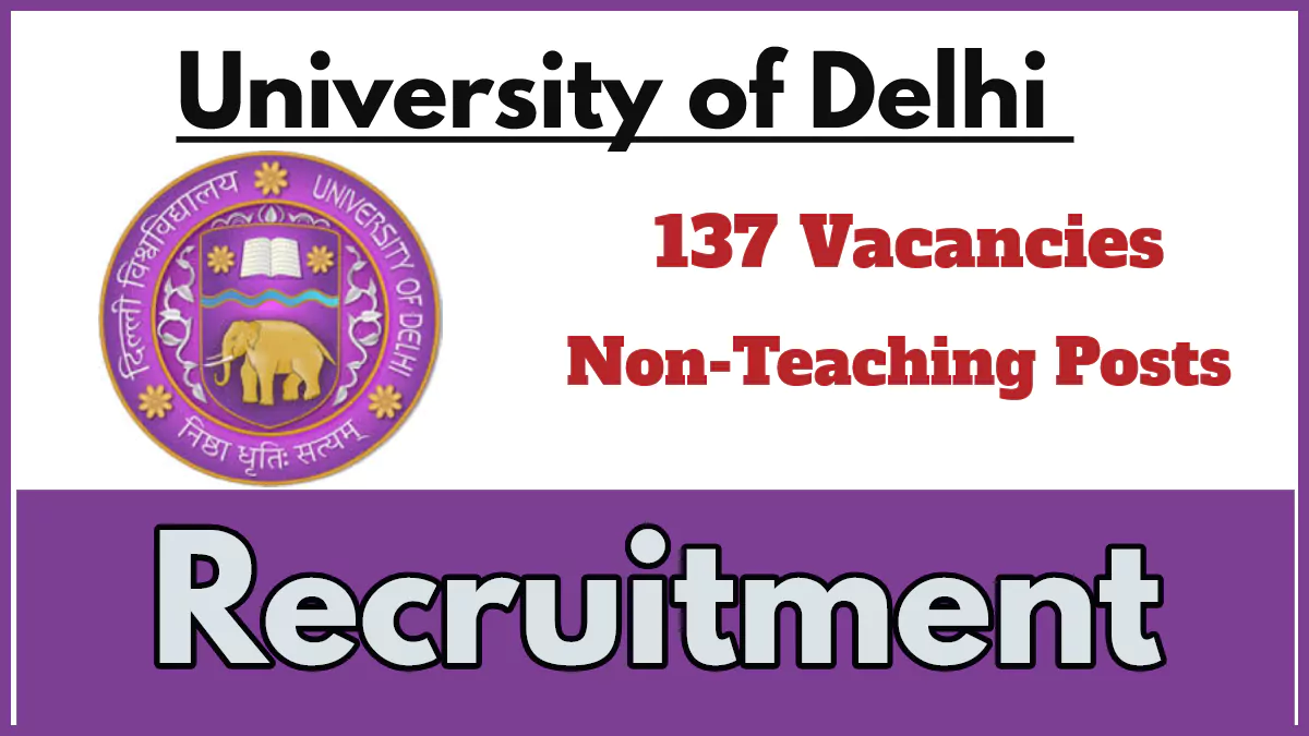 DU Recruitment 2024, Apply Online for 137 Non-Teaching Posts