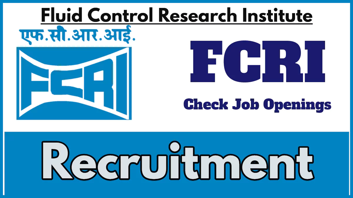 Fluid Control Research Institute Recruitment 2024, Apply for Personnel Officer Post