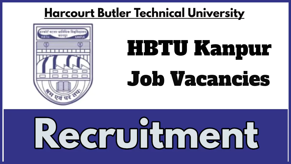 HBTU Faculty Recruitment 2024, Apply for Teaching and Administrative Positions