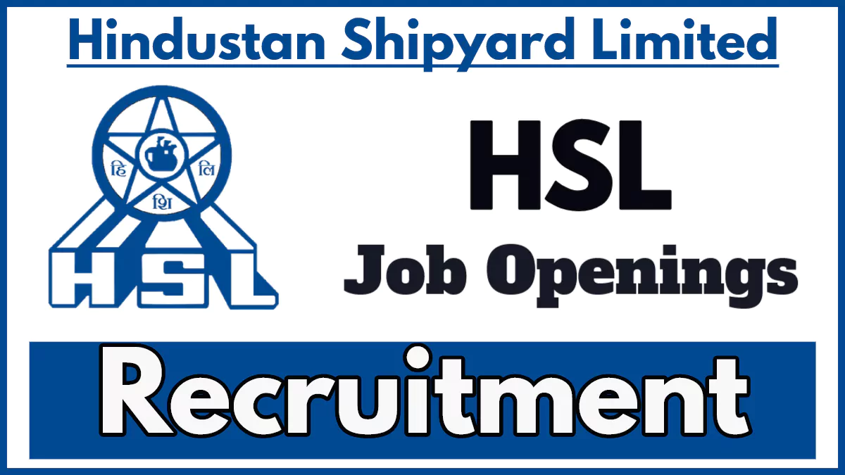 HSL Recruitment 2024: Apply for Deputy Manager (Finance) and Consultant Posts