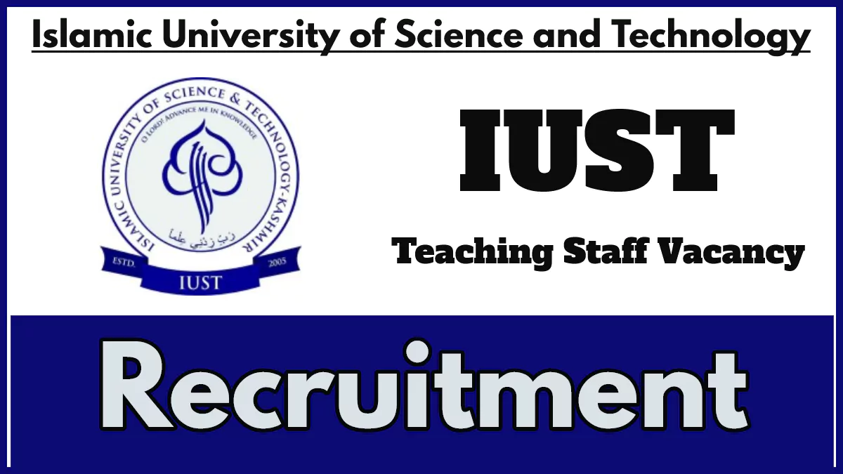 IUST Recruitment 2024, Apply Now for Professor Vacancy