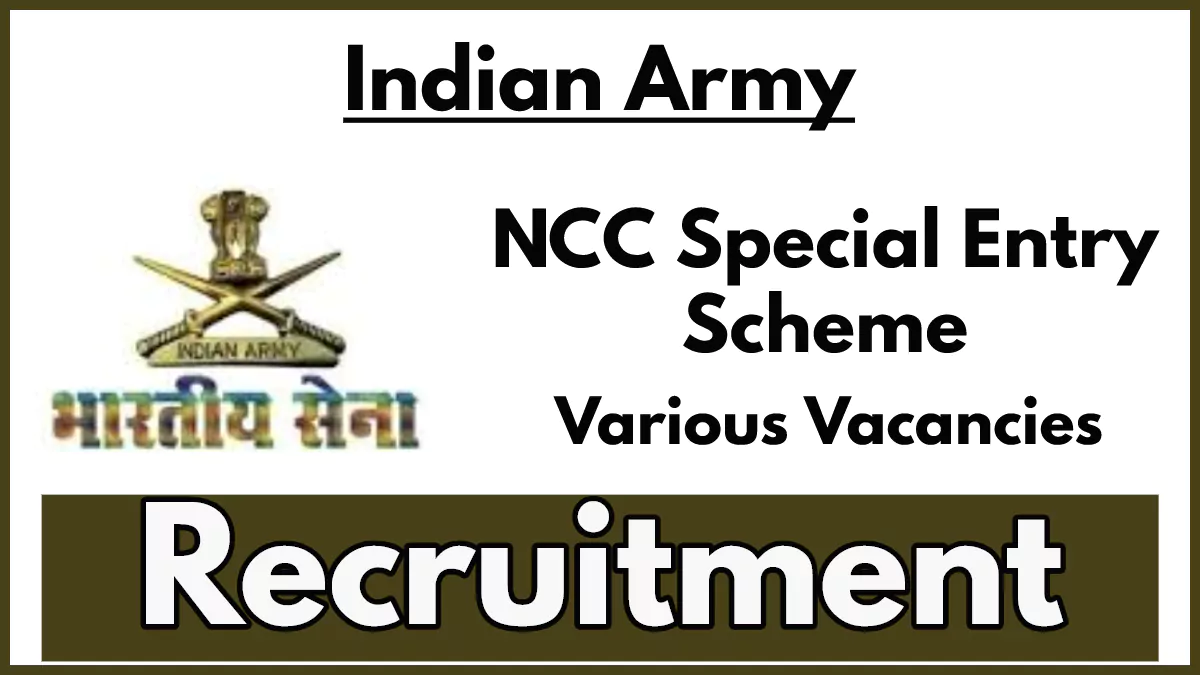 Indian Army NCC Special Entry Scheme Recruitment 2025, Apply Online Now