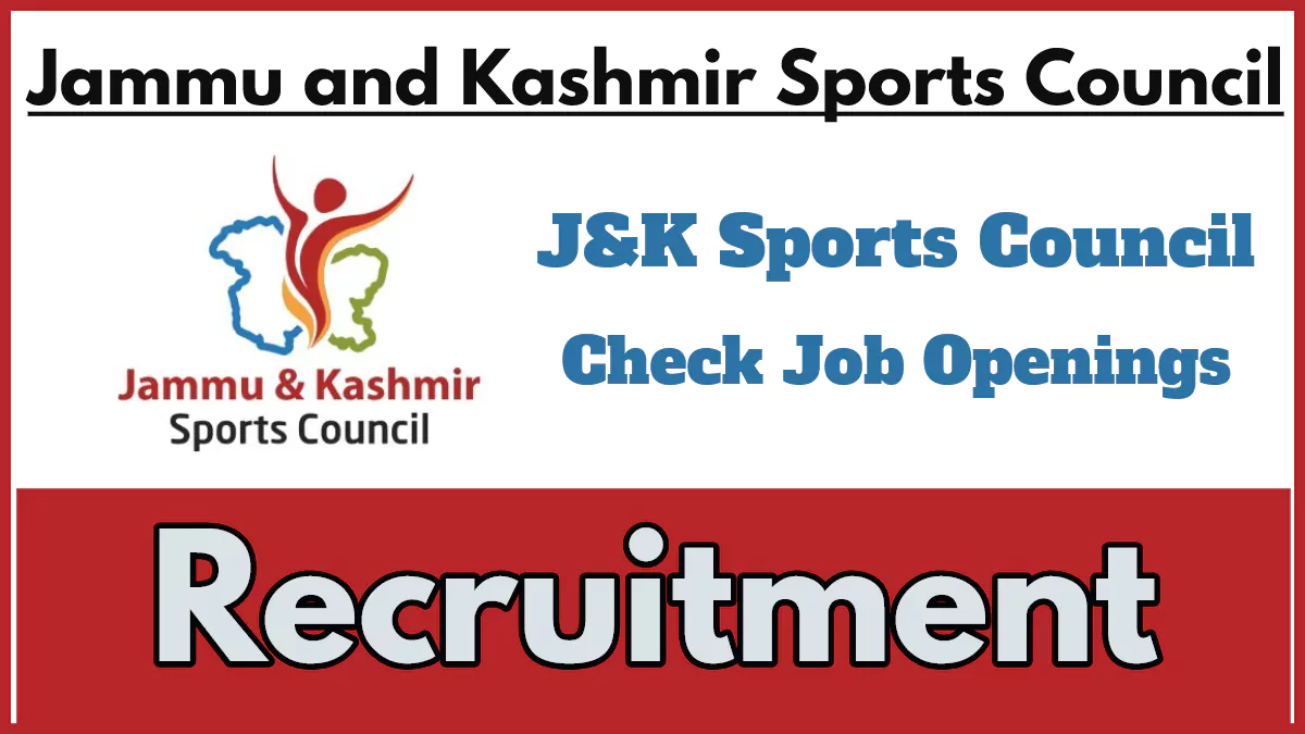 J&K Sports Council Recruitment Notification, Apply Now for various Vacancies