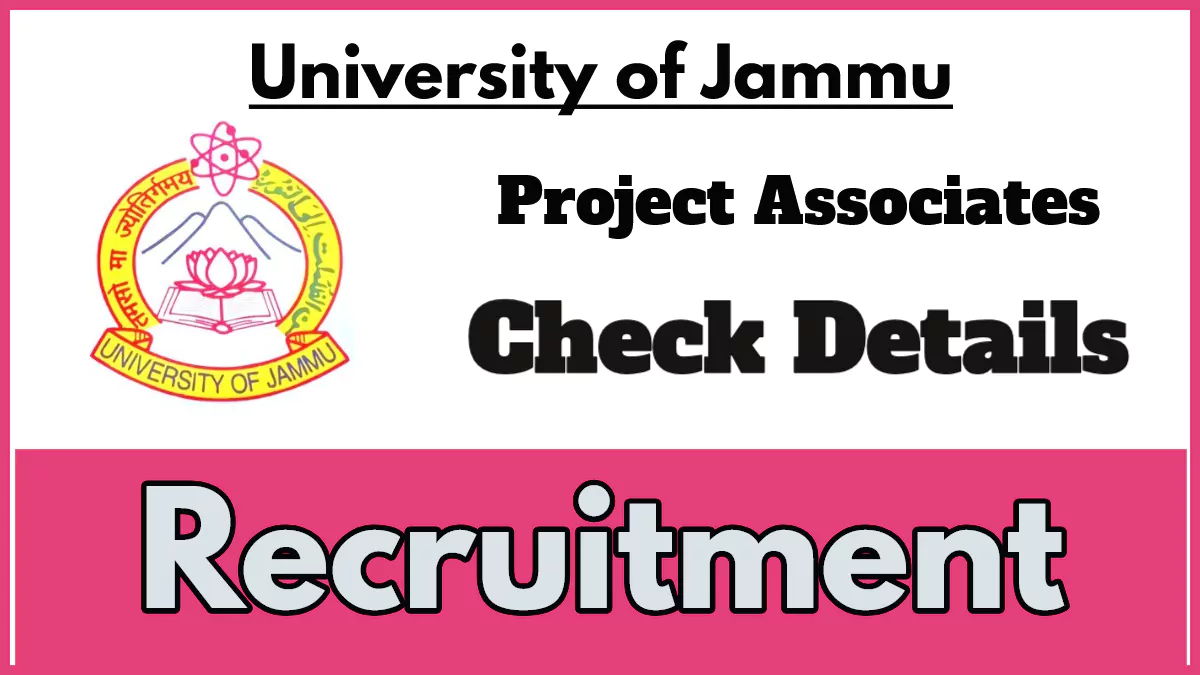 Jammu University Recruitment 2024, Apply for Project Associate-I Posts