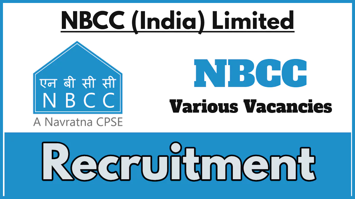 NBCC Recruitment 2024, Apply Online Now for Various Posts