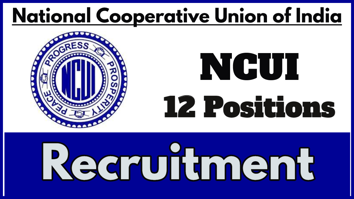 NCUI Recruitment 2024, Apply for Director, Assistant, and Clerk Posts