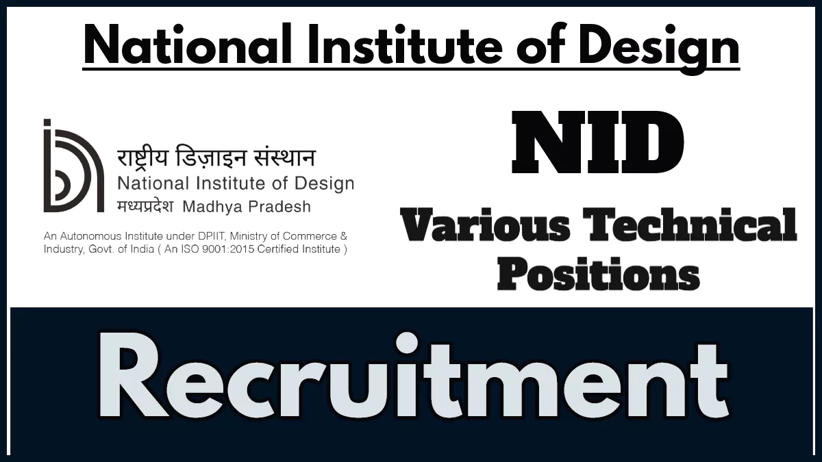 National Institute of Design Recruitment 2024, Apply for Various Technical Posts