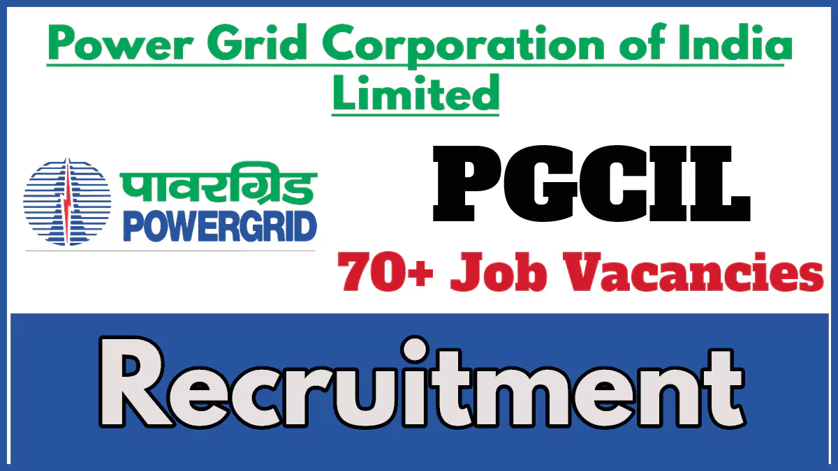 Power Grid Corporation of India Recruitment 2024 Notification, 73 Officer Trainee Vacancies