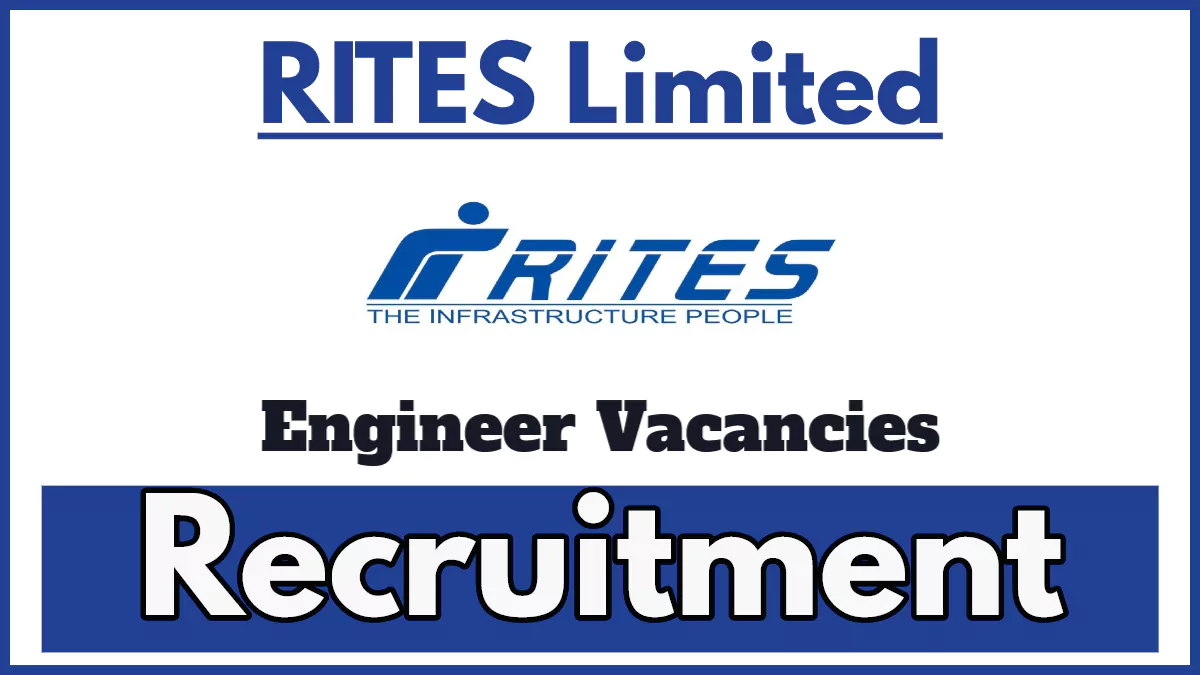 RITES Recruitment 2024, Apply for Chief Resident Engineer and Senior Resident Engineer Posts