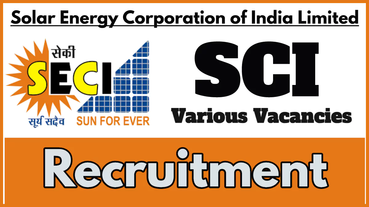 SECI Recruitment 2024, Apply Now for Various Managerial Posts