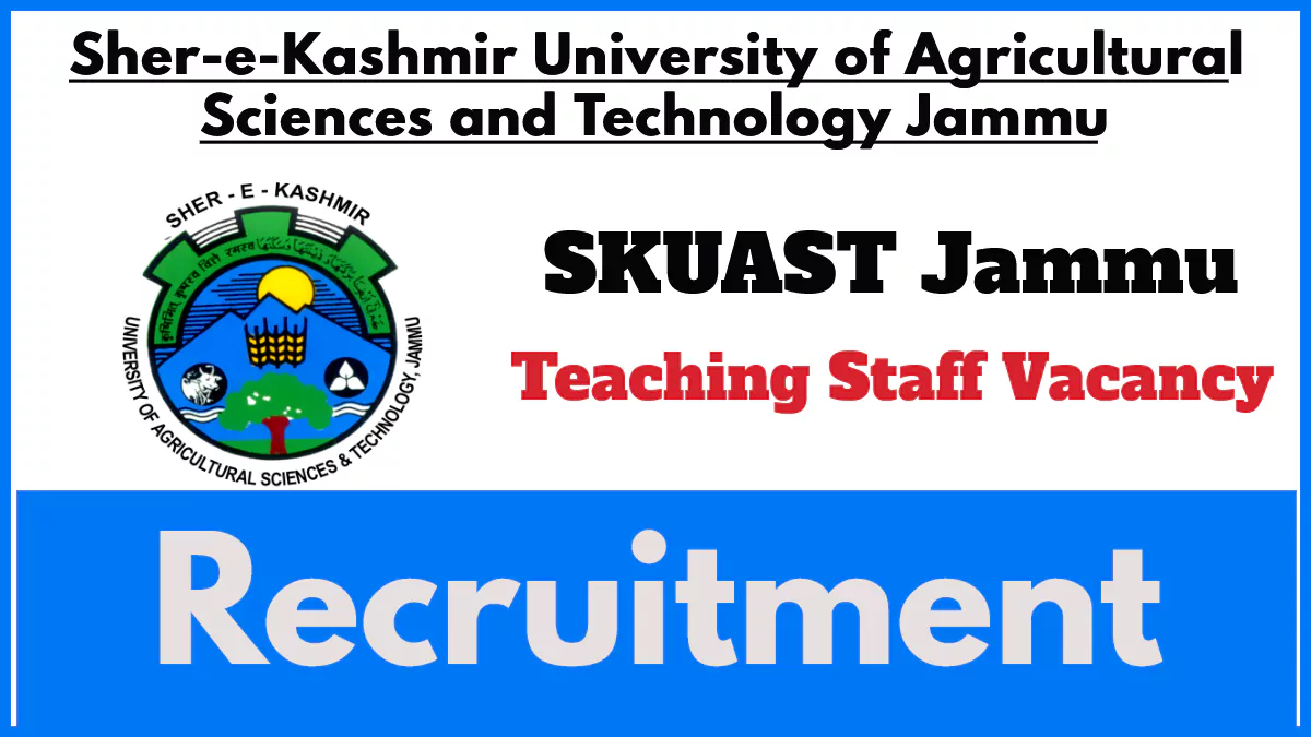 SKUAST Jammu Assistant Professor Recruitment 2024 Notification, Details Here