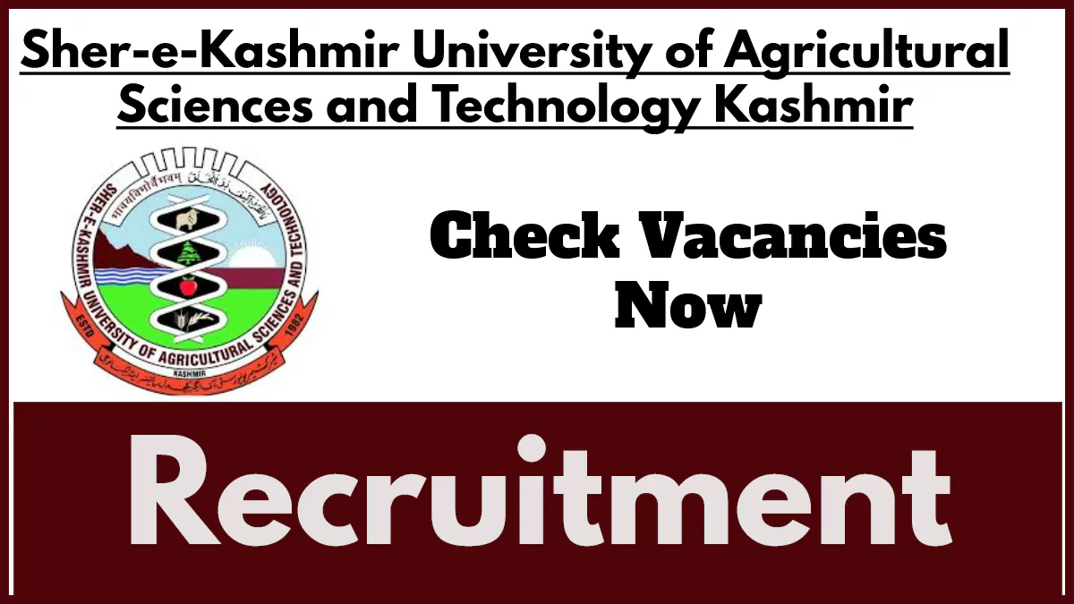 SKUAST Kashmir JRF, Lab Assistant Recruitment 2024 Notification, Eligibility and Apply Now