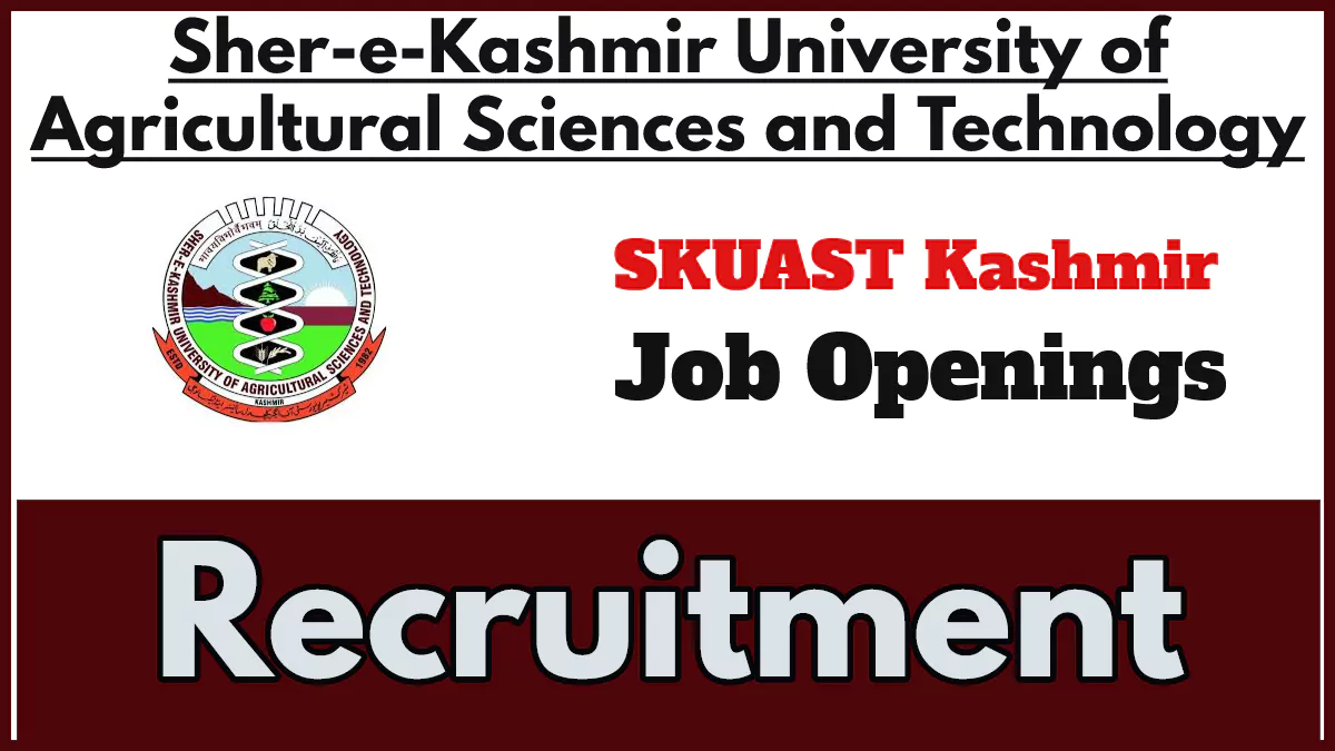 SKUAST Kashmir Recruitment 2024, Apply for Scientific Administrative Assistant