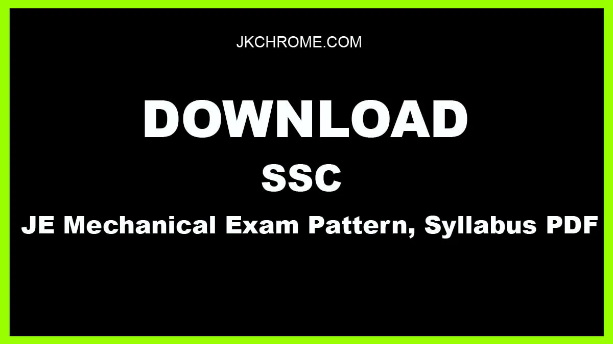 SSC JE Mechanical Syllabus PDF and Exam Pattern | Download Here