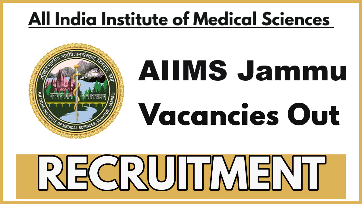 AIIMS Jammu Recruitment 2025 PDF Notification, Application Form