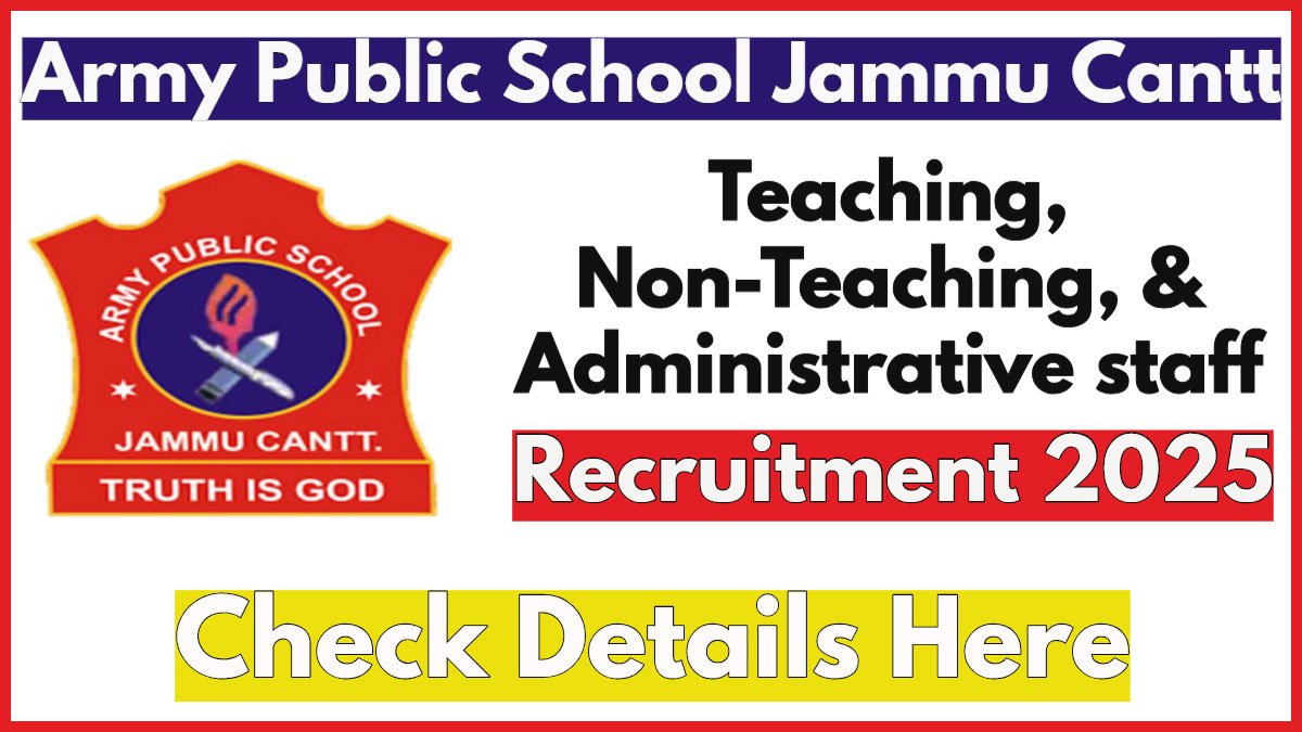 APS Jammu Cantt 34 Vacancies out for Teachers and other Staff positions