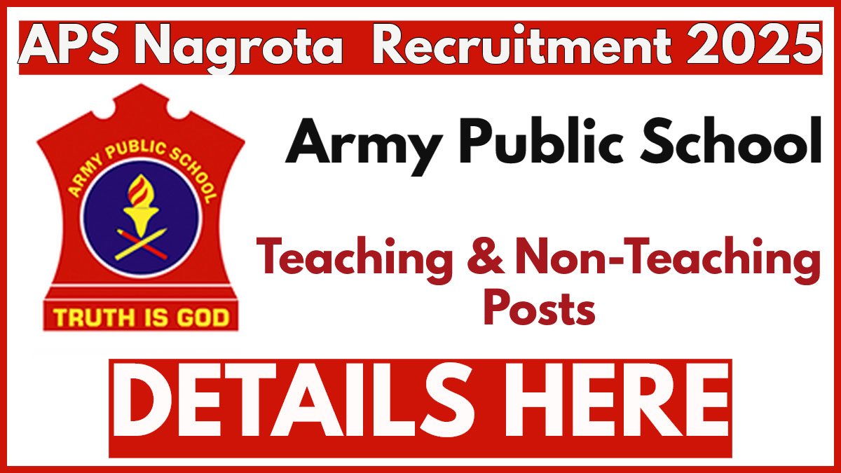 Army Public School Nagrota Teachers and other Staff Vacancies 2025, Download Application Form