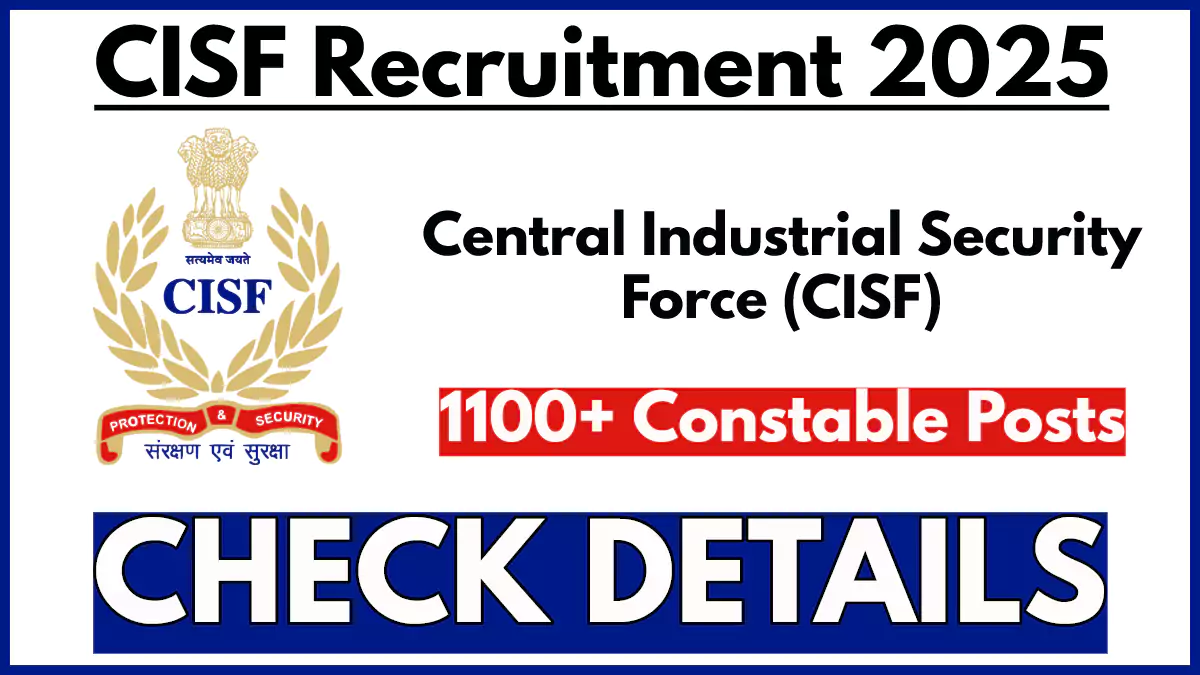 CISF 1124 Constable Vacancies Out, Check How to Apply