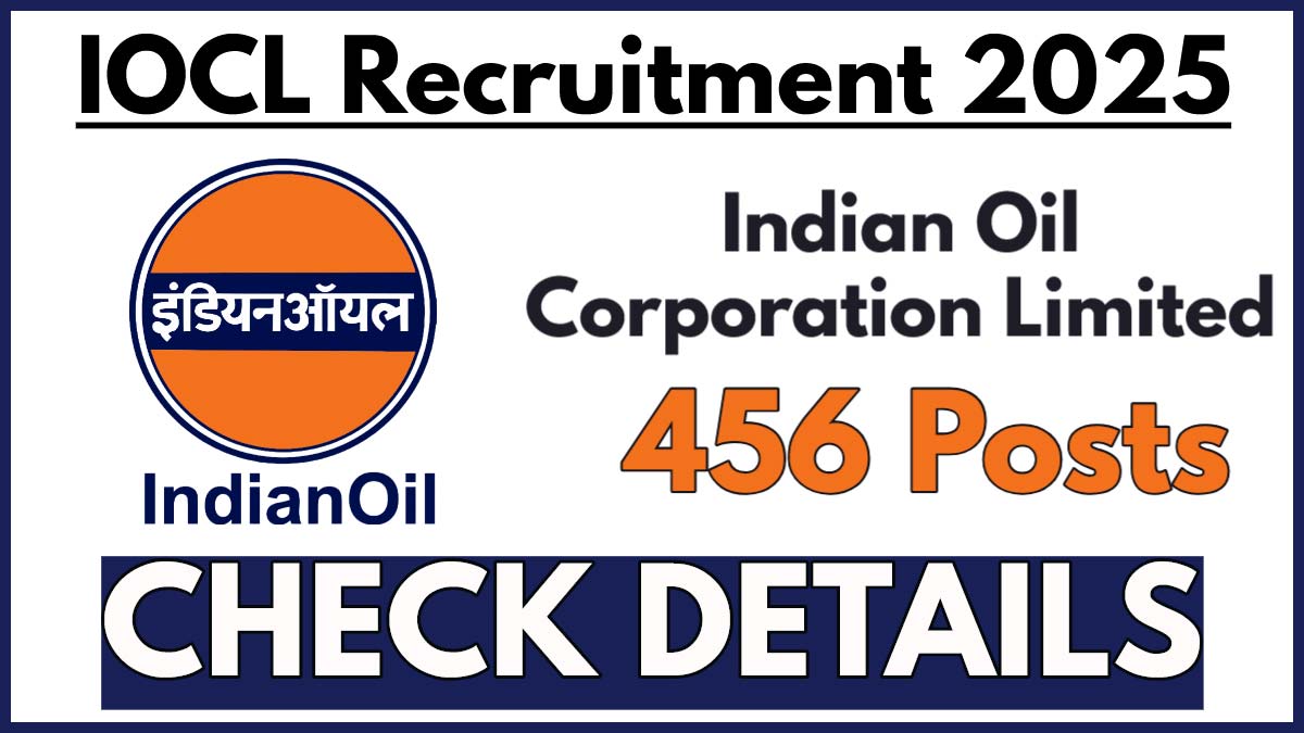 Indian Oil Recruitment 2025 Notification in J&K, Delhi, UP, and Other Northern Regions