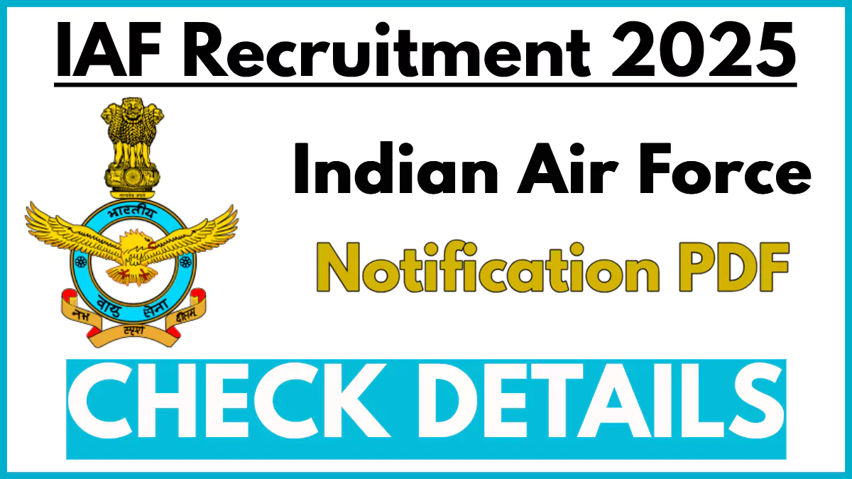 Indian Air Force Recruitment 2025: Apply for Agniveervayu Posts Under Agnipath Scheme