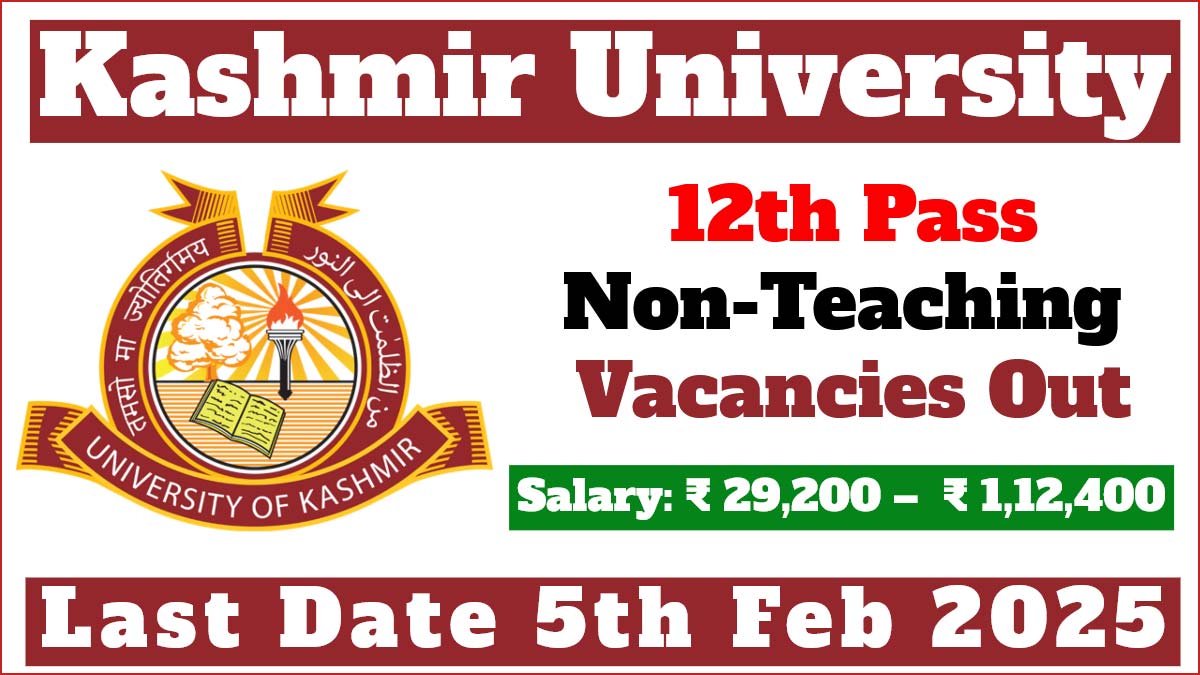 University of Kashmir 12th Pass Non-teaching Jobs | Last Date Soon Apply Now