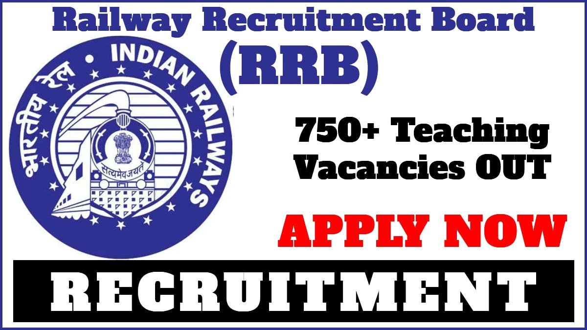 RRB Railway Teacher Vacancy 2025 Notification Out For 753 Posts