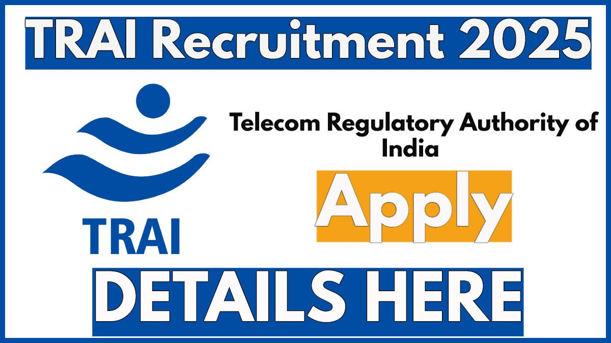 TRAI Recruitment 2025