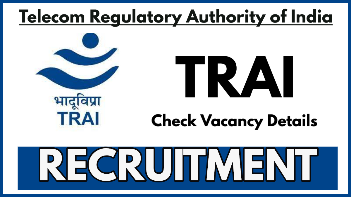 TRAI Recruitment 2025 PDF Notification, Apply for Advisor Posts