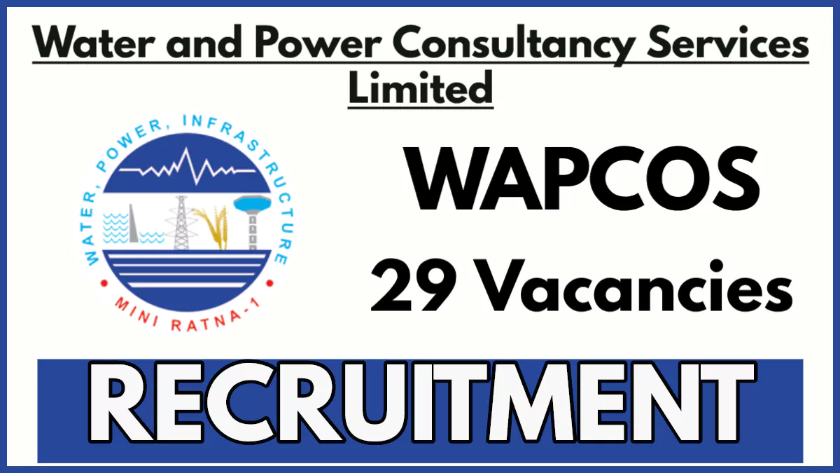 WAPCOS Civil Engineer Vacancies OUT, Salary Upto 1.4 Lac per month