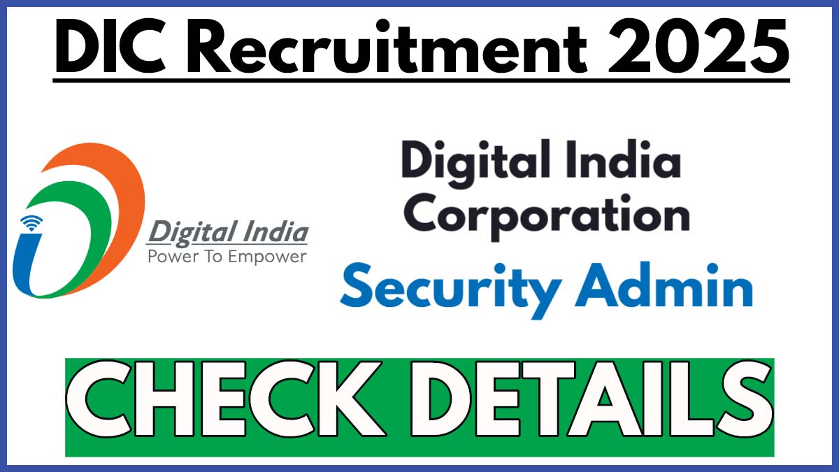 DIC Recruitment 2025 Notification, Apply Online for Security Admin Post