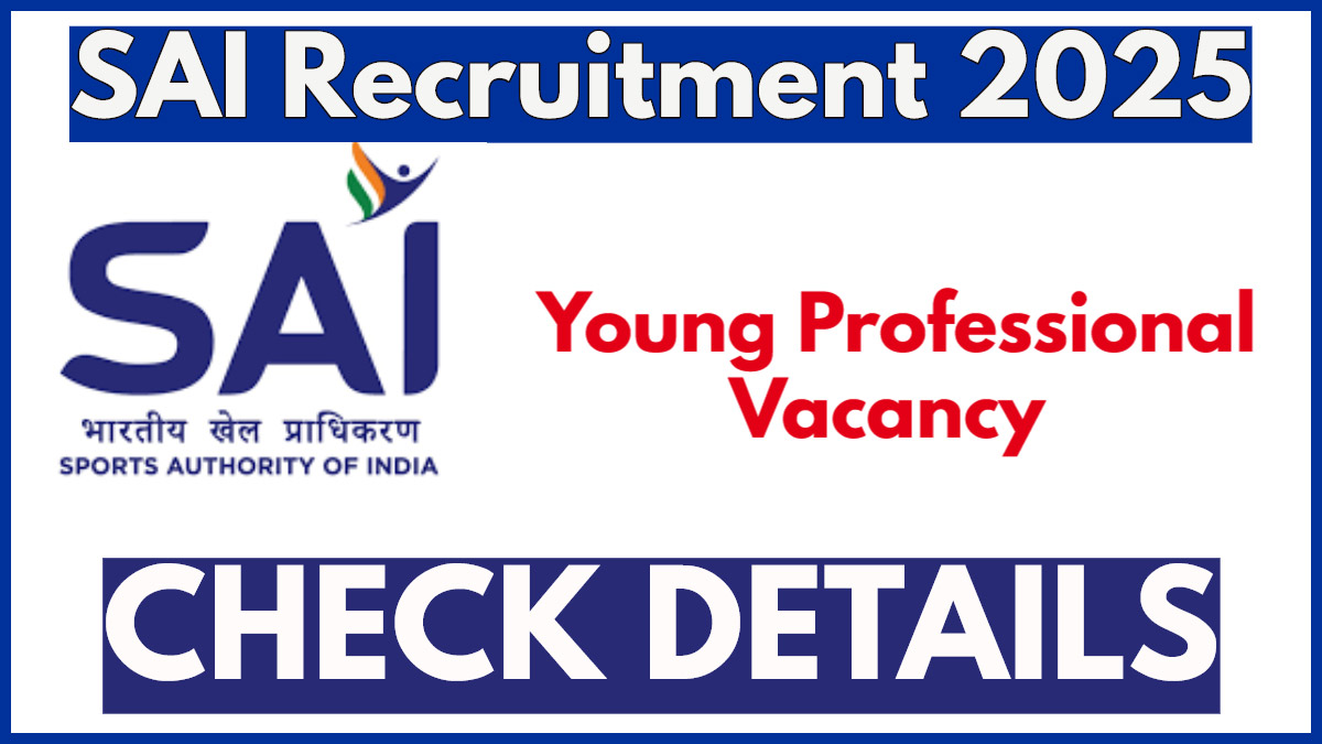 SAI Young Professional Vacancy 2025, Apply Online Now