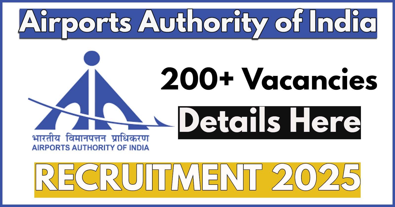 Airports Authority of India Recruitment 2025 for Junior and Senior Assistant Vacancies Registration Live, Apply Now for 224 Posts