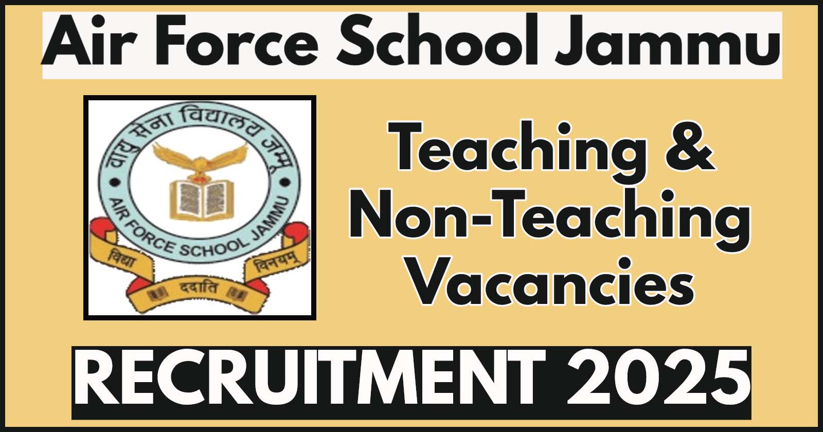 Air Force School Jammu Recruitment 2025-26 – Apply for Teaching and Non-Teaching Staff