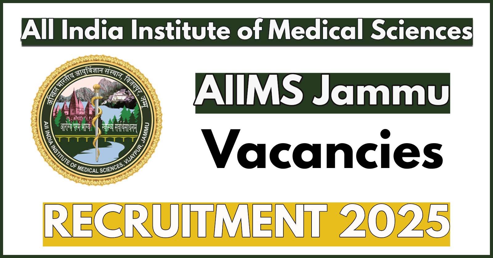 AIIMS Jammu Faculty Recruitment 2025 Notification under Pradhan Mantri Swasthya Suraksha Yojana (PMSSY)