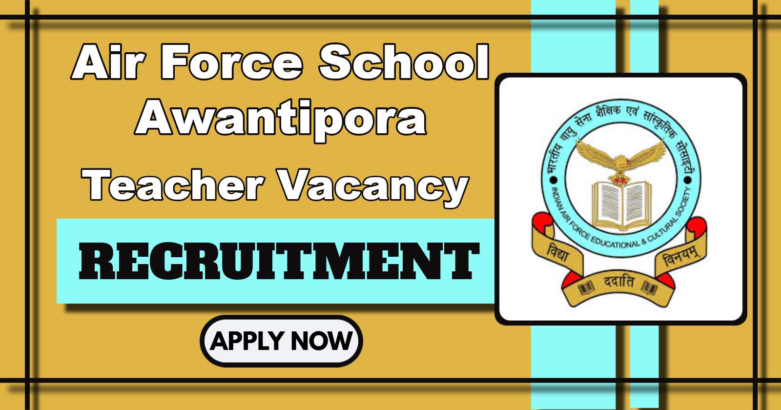 Air Force School Awantipora Recruitment 2025 Notification, Apply for Teacher Vacancy