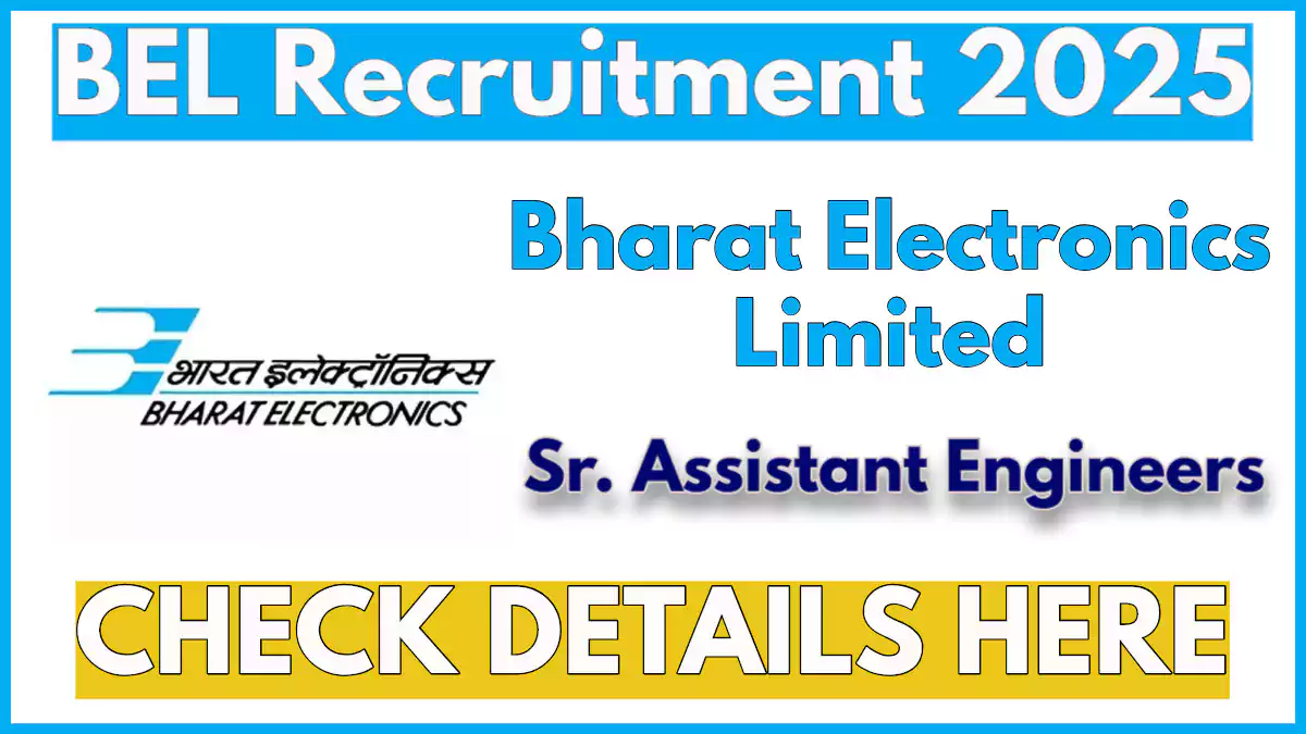 BEL Senior Assistant Engineer Recruitment 2025: 8 Vacancies, Apply Offline