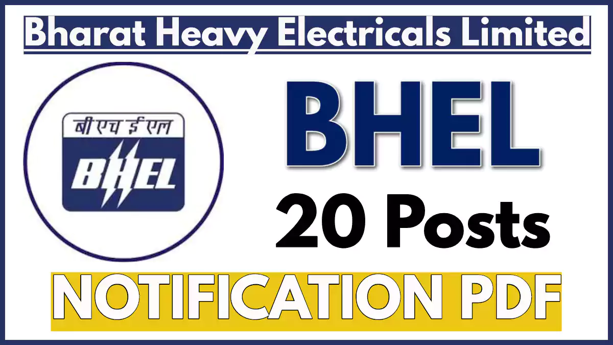 BHEL Engineer & Manager Vacancies Out; Check Out Official Notification and Other Vital Details Here