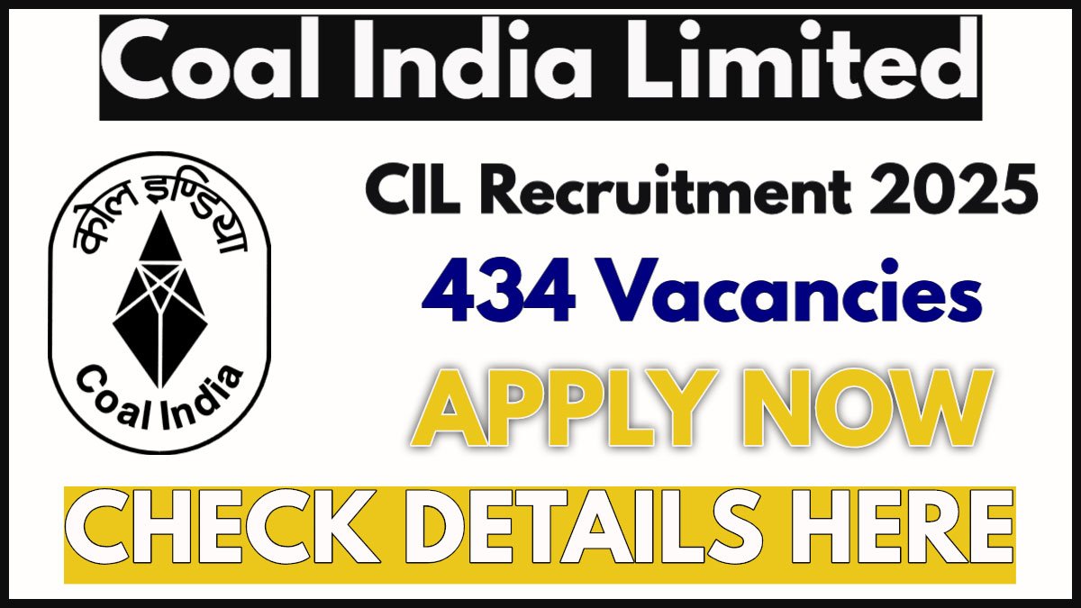 CIL Recruitment 2025: Notification Out for 434 Vacancies, Check Post Name, Eligibility and How to Apply Now