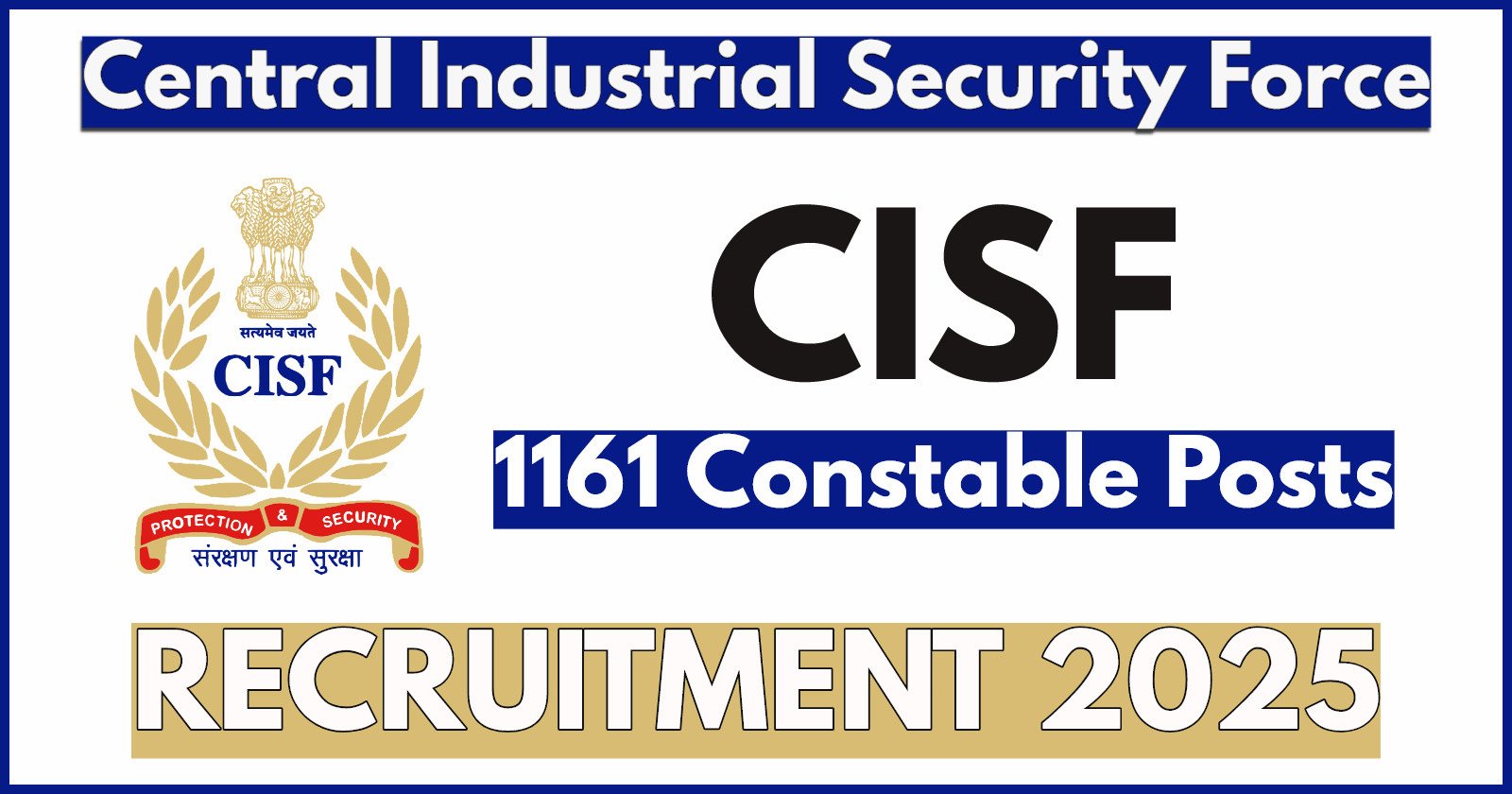 CISF Constable Tradesmen Recruitment 2025 Notification, Apply for 1161 Vacancies