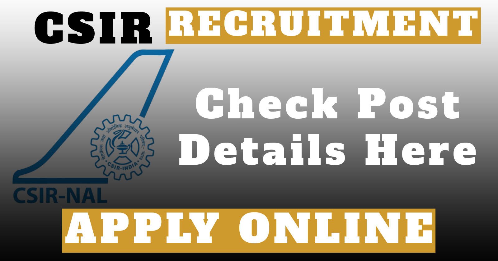 CSIR NAL Recruitment 2025