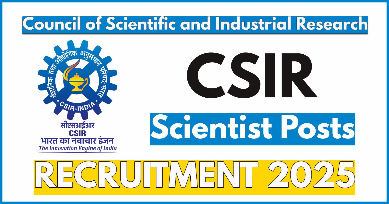 CSIR Recruitment 2025, Apply Online Now, Last Date Extended for Scientist Posts