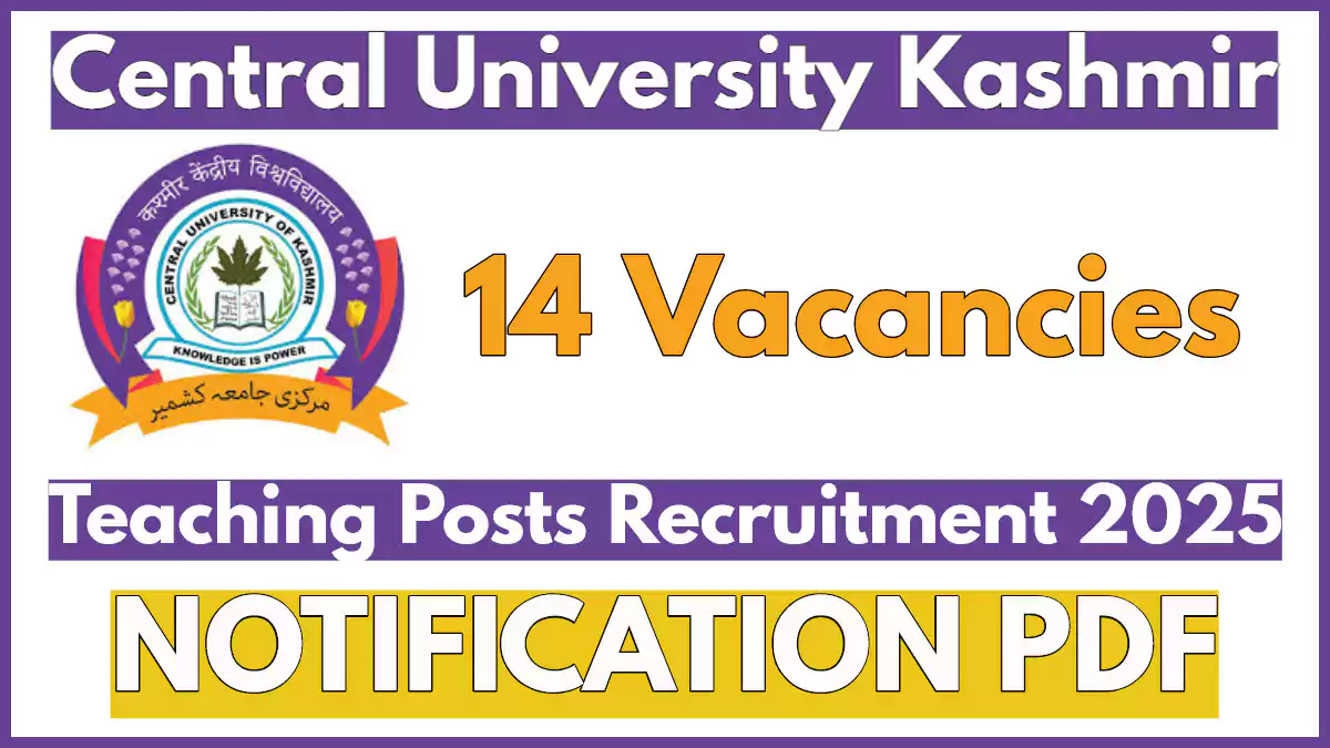 Central University Kashmir Teaching Posts Notification 2025, Apply Online Now