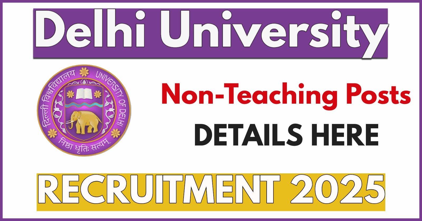 DDU College Delhi University Recruitment 2025, Non-Teaching Posts Notification Out – Apply Now