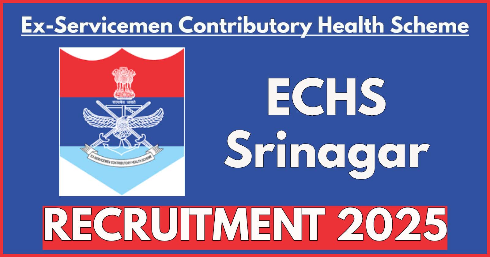 ECHS Srinagar Recruitment 2025