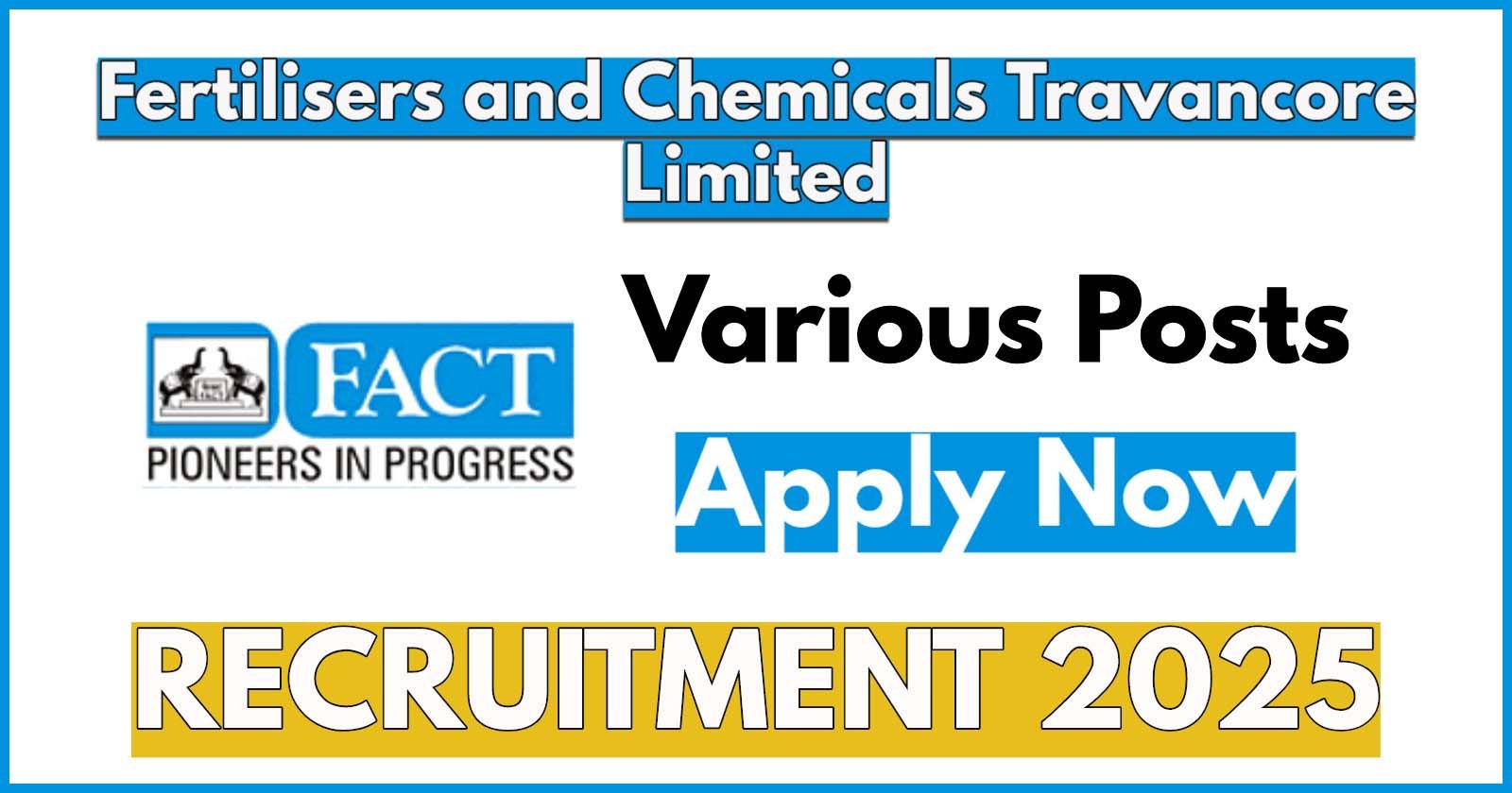 FACT Recruitment 2025: Apply for Technician (Diploma) Apprentice Posts