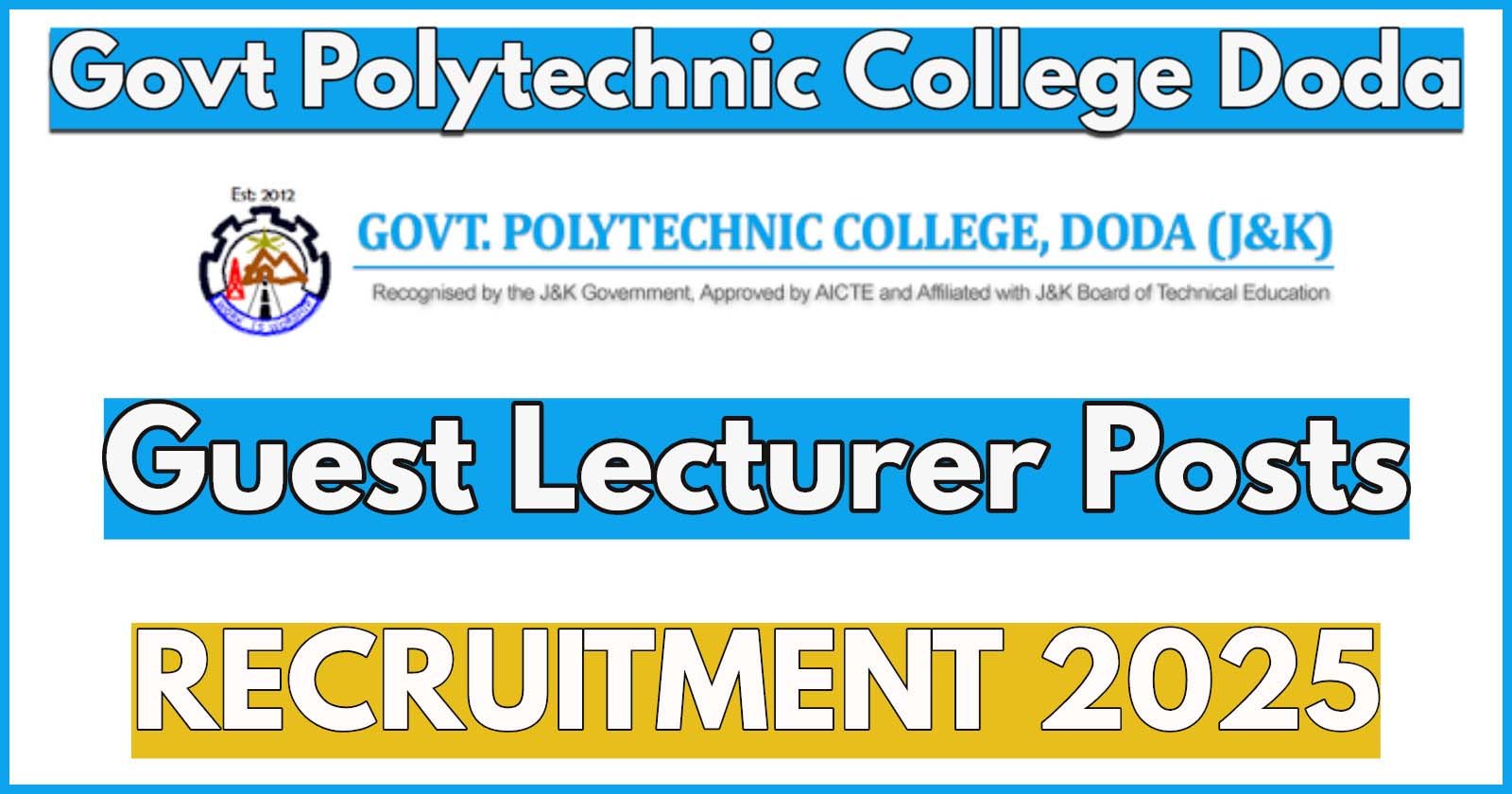 Govt Polytechnic College Doda Guest Lecturers Recruitment 2025, Details HERE