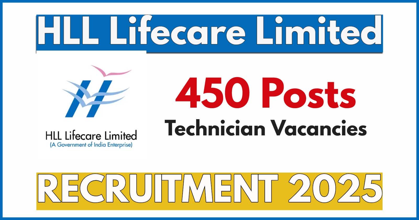 HLL Lifecare Limited Recruitment 2025 Notification, 450 Posts, Apply Now