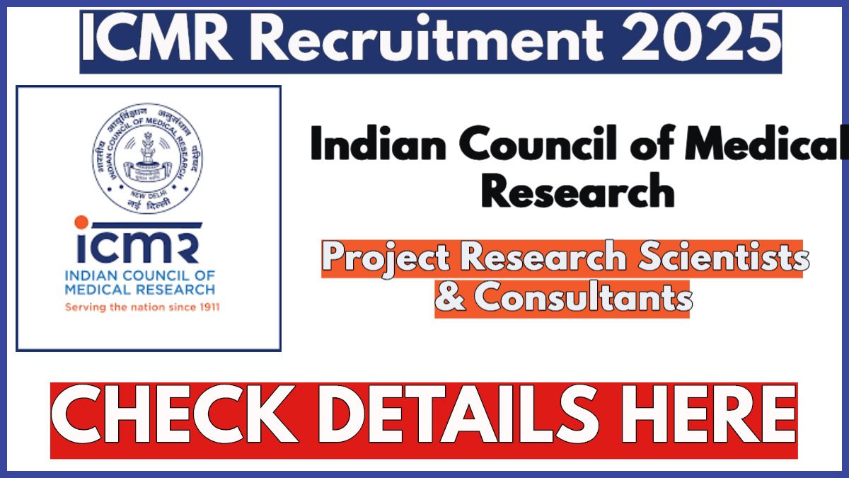 ICMR Clinical Studies Trial Unit (CSTU) Recruitment 2025 Notification, Apply for Research & Consultant Posts