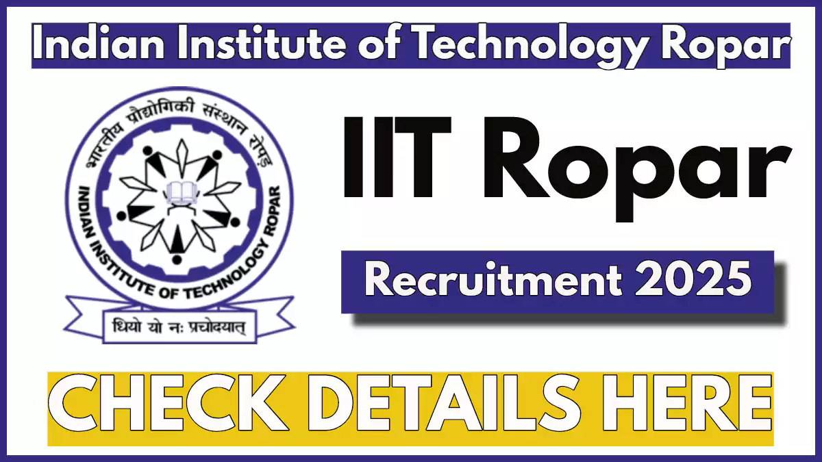 IIT Ropar Recruitment 2025, Apply for Firmware Engineer & Software Engineer Posts